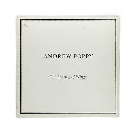 Andrew Poppy - The Beating Of Wings
