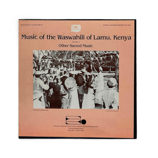 Alan W. Boyd - Music Of The Waswahili Of Lamu, Kenya, Volume 2: Other Sacred Music