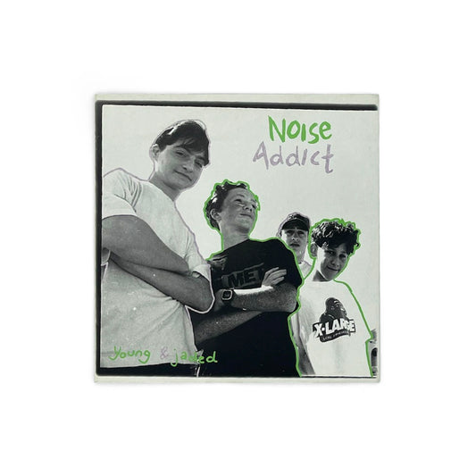 Noise Addict - Young & Jaded