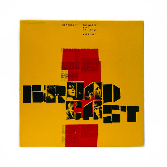 Broadcast - The Noise Made By People