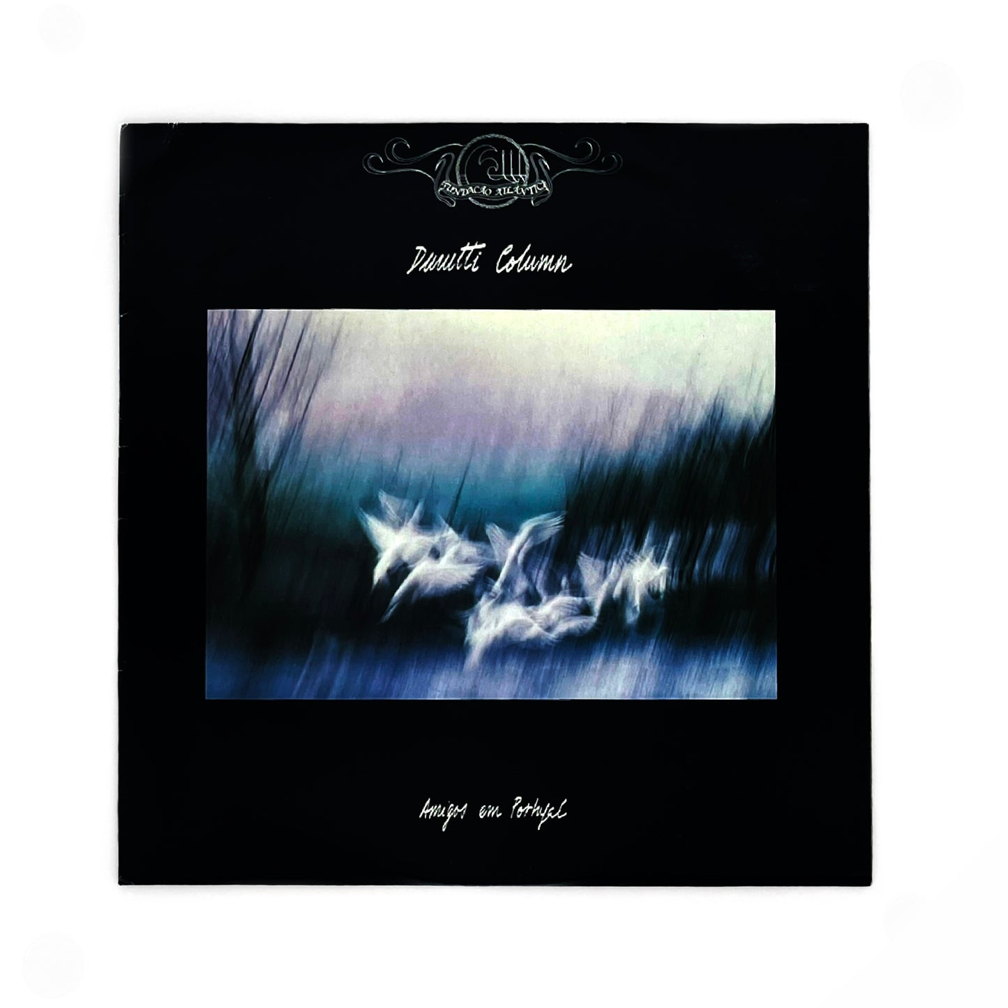 Durutti Column - Amigos Em Portugal / Dedications For Jacqueline